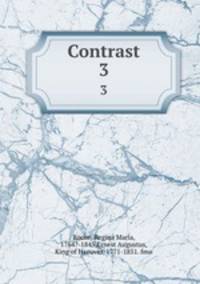 Contrast. 3