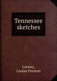 Tennessee sketches