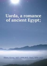 Uarda, a romance of ancient Egypt;