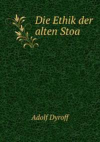 Die Ethik der alten Stoa