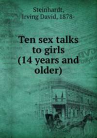 Ten sex talks to girls (14 years and older)