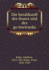Die herabkunft des feuers und des gottertranks