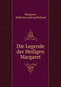 Die Legende der Heiligen Margaret