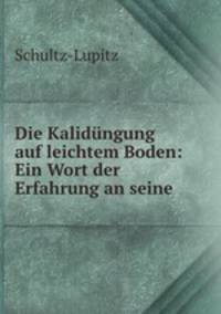 Die Kalidngung auf leichtem Boden: Ein Wort der Erfahrung an seine .
