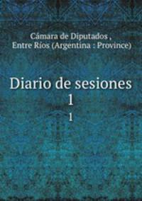 Diario de sesiones. 1