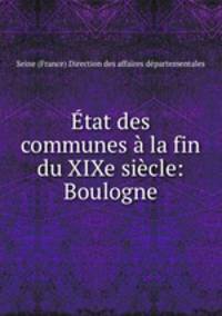 tat des communes la fin du XIXe sicle: Boulogne