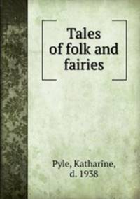 Tales of folk and fairies