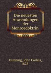 Die neuesten Anwendungen der Monroedoktrin
