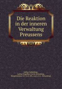 Die Reaktion in der inneren Verwaltung Preussens