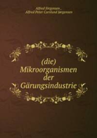(die) Mikroorganismen der Grungsindustrie.