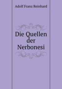 Die Quellen der Nerbonesi.