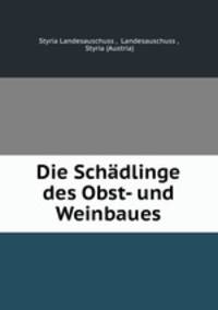Die Schdlinge des Obst- und Weinbaues