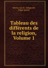 Tableau des diffrents de la religion, Volume 1