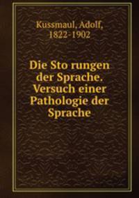 Die Storungen der Sprache. Versuch einer Pathologie der Sprache