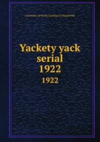 Yackety yack serial. 1922