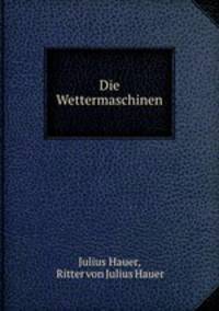 Die Wettermaschinen