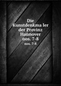 Die Kunstdenkmaler der Provinz Hannover. nos. 7-8