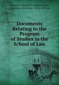 Documents Relating to the Program of Studies in the School of Law