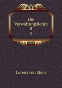 Die Verwaltungslehre. 8
