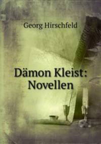 Dmon Kleist: Novellen