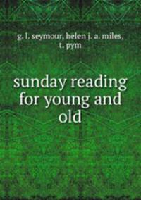 sunday reading for young and old