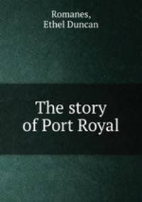 The story of Port Royal