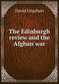 The Edinburgh review and the Afghan war
