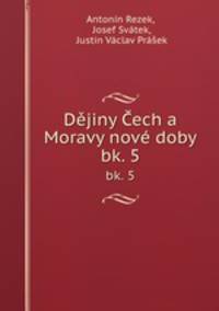 Djiny ech a Moravy nov doby. bk. 5