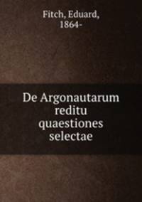 De Argonautarum reditu quaestiones selectae