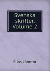 Svenska skrifter, Volume 2