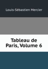 Tableau de Paris, Volume 6