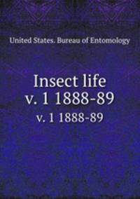 Insect life. v. 1 1888-89