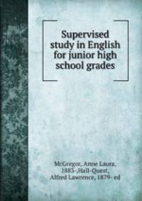 Supervised study in English for junior high school grades