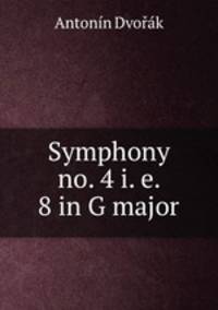 Symphony no. 4 i. e. 8 in G major