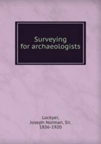 Surveying for archaeologists