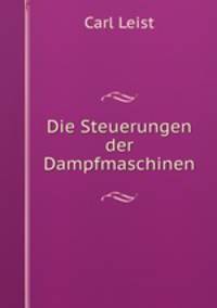 Die Steuerungen der Dampfmaschinen