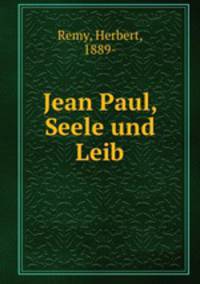 Jean Paul, Seele und Leib