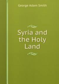 Syria and the Holy Land
