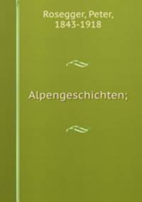Alpengeschichten;
