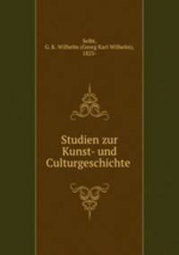 Studien zur Kunst- und Culturgeschichte