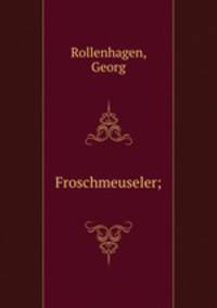 Froschmeuseler;