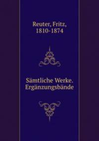 Smtliche Werke. Ergnzungsbnde