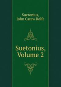 Suetonius, Volume 2
