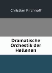 Dramatische Orchestik der Hellenen