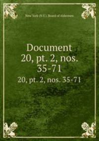 Document. 20, pt. 2, nos. 35-71