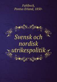 Svensk och nordisk utrikespolitik