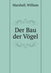Der Bau der Vgel