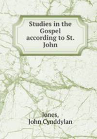 Studies in the Gospel according to St. John