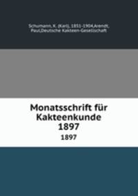 Monatsschrift fr Kakteenkunde. 1897
