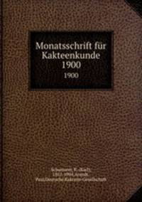 Monatsschrift fr Kakteenkunde. 1900